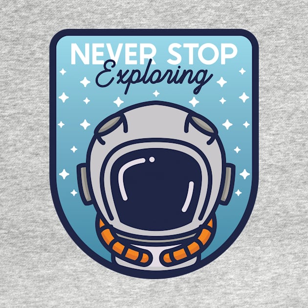 Never Stop Exploring by Anubis Team